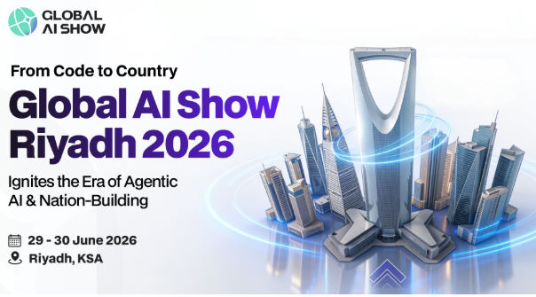 From Code to Country: Global AI Show Riyadh 2026  Ignites the Era of Agentic AI and Nation-Building