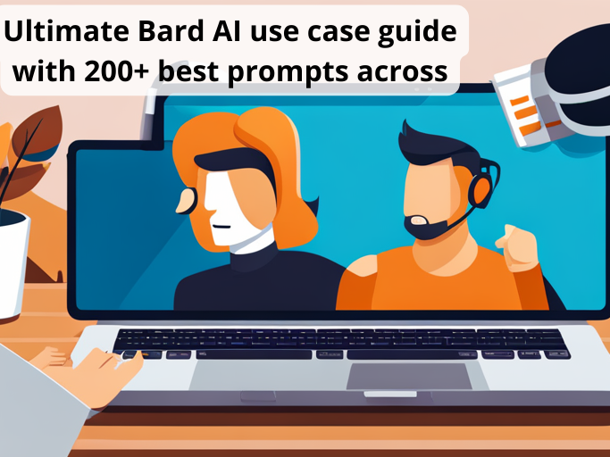 Ultimate Bard AI use case guide with 200+ best prompts across
