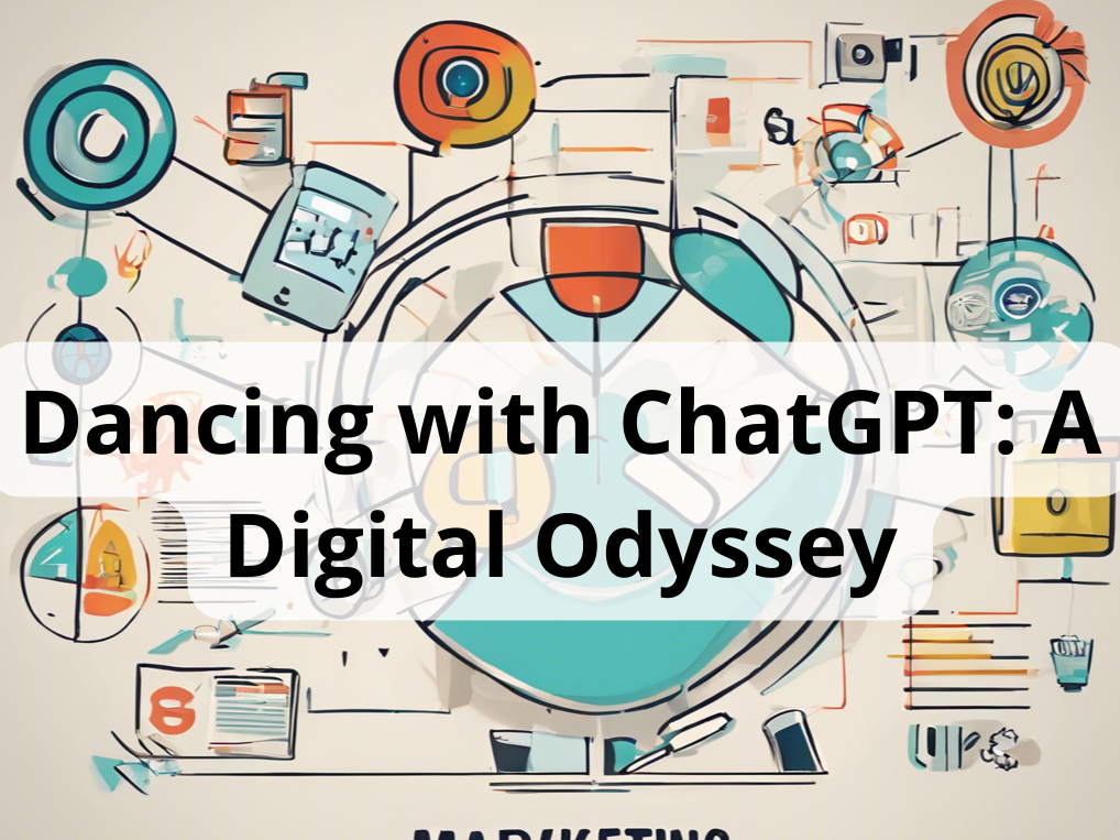 Dancing with ChatGPT: A Digital Odyssey