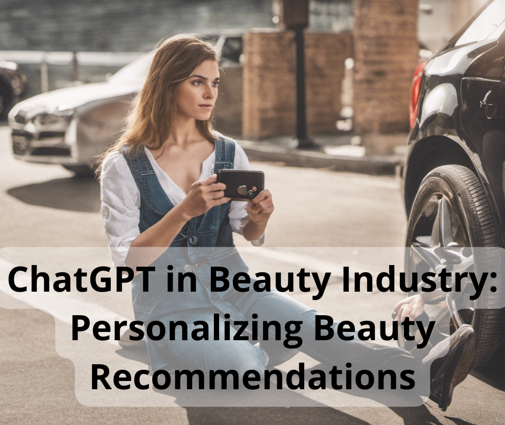 ChatGPT in Beauty Industry: Personalizing Beauty Recommendations