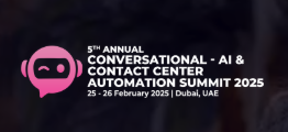 5th Annual MENA Conversational - AI & Contact Center Automation Summit 2025