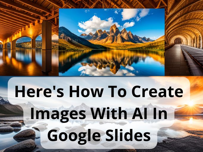 Here's How To Create Images With AI In Google Slides / Learn Bard ...