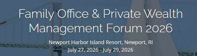 Family Office & Private Wealth Management Forum 2026