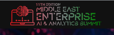 11th Middle East Enterprise AI & Analytics Summit 2025