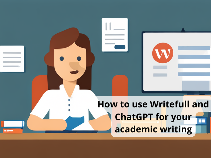 How to use Writefull and ChatGPT for your academic writing