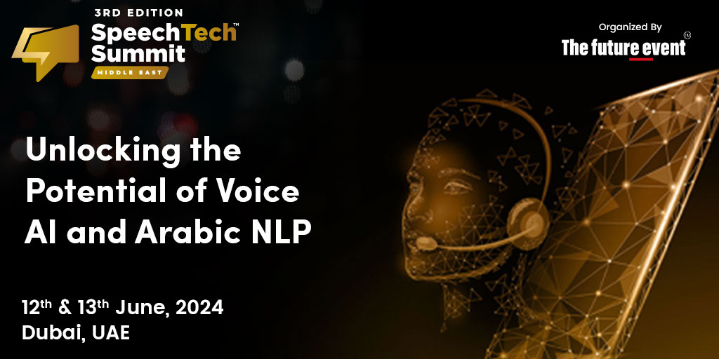 3rd Edition of SpeechTech Summit Middle East