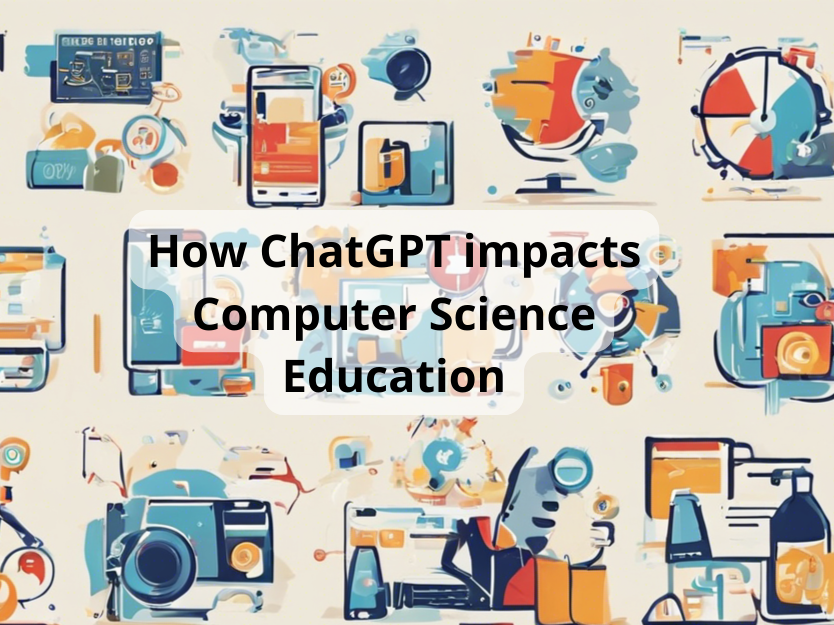 How Chatgpt Impacts Computer Science Education Learn Chat Gpt How Chatgpt Impacts Computer Science Education Learn Chat Gpt