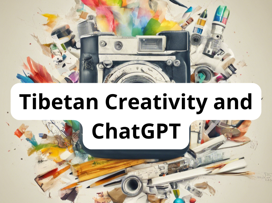 Tibetan Creativity and ChatGPT