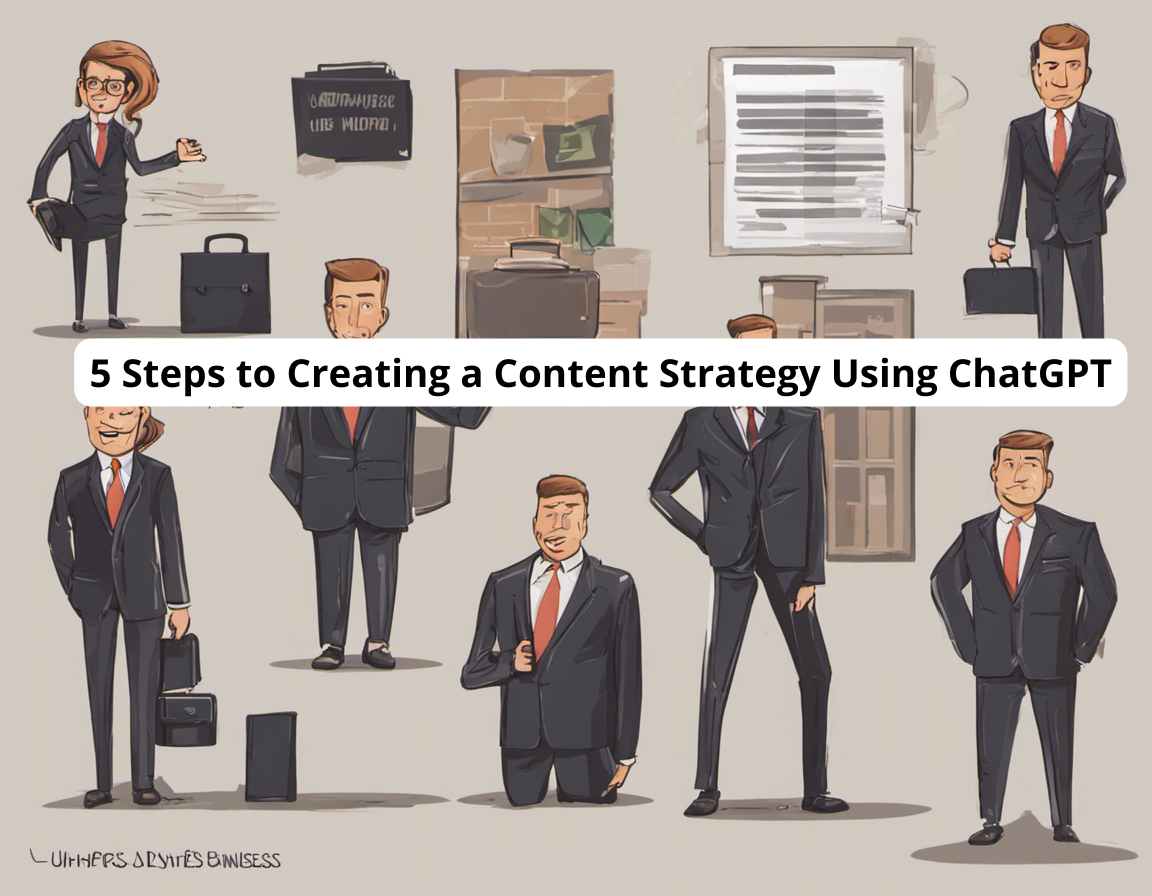 5 Steps To Creating A Content Strategy Using ChatGPT / Learn Chat GPT ...