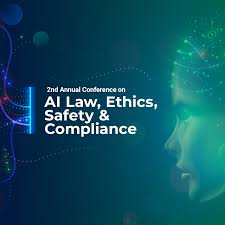 AI Law, Ethics, Safety, And Compliance