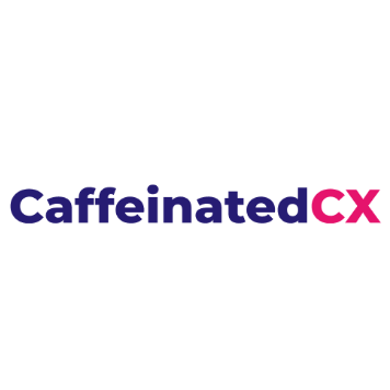 Caffeinated CX