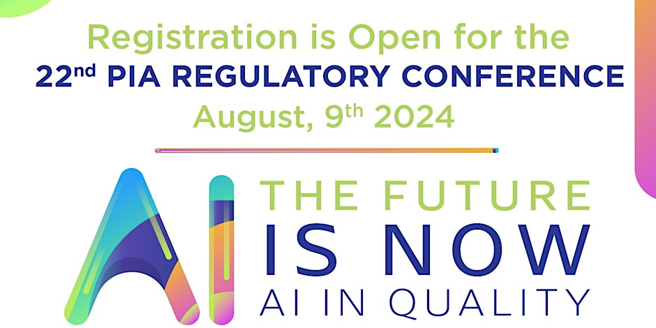 22nd PIA Regulatory Conference - The Future is now: AI in Quality