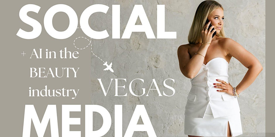 Social Media + Ai In The Beauty Industry || Las Vegas