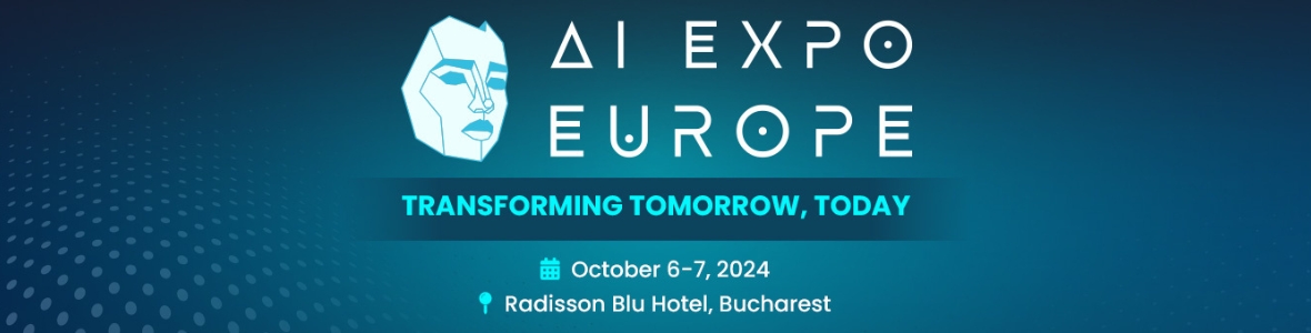 AI Expo Europe: Experience Central and Eastern Europe's Largest AI Conference in Bucharest