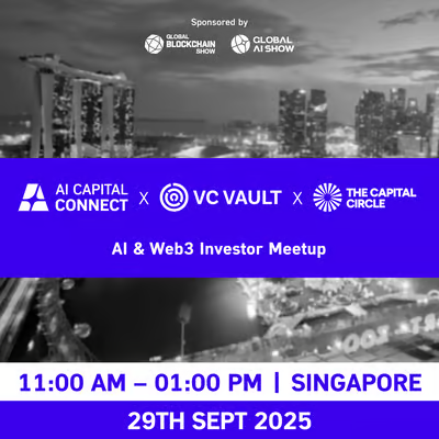AI Capital Connect x VC Vault X The Capital Circle: AI & Web3 Investor Meetup