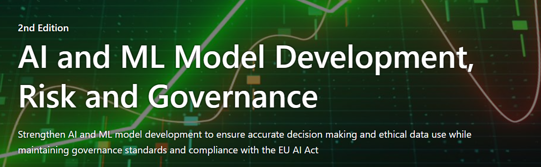 AI and ML Model Development, Risk and Governance 2025