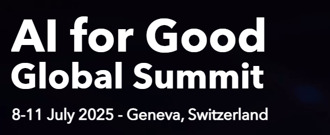 AI for Good Global Summit 2025