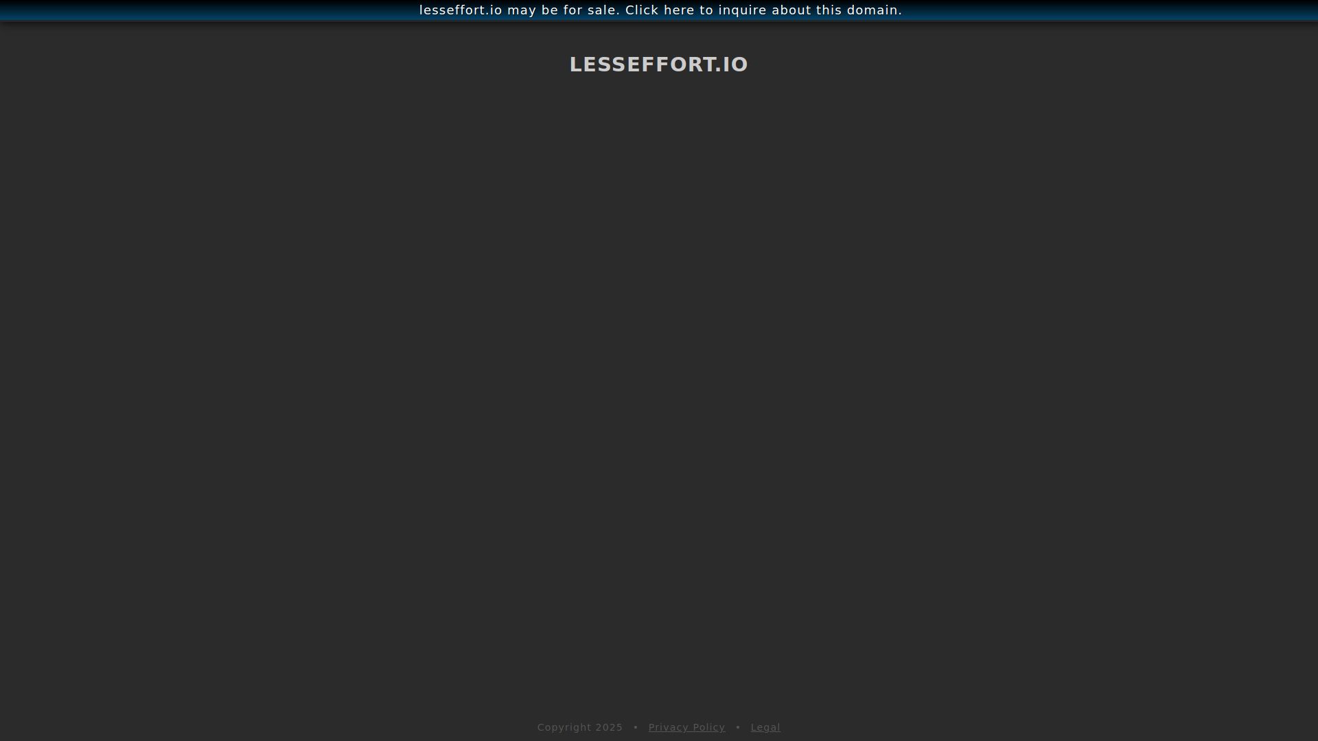 Lesseffort